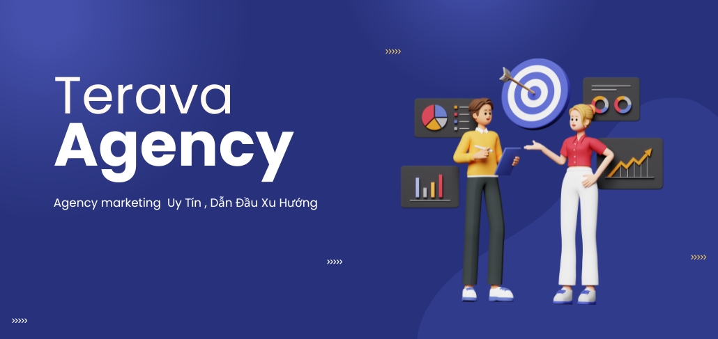 Terava Agency – Agency Marketing Việt Nam Uy Tín, Dẫn Đầu Xu Hướng